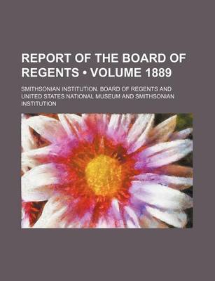 Book cover for Report of the Board of Regents (Volume 1889)