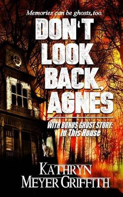 Book cover for Don't Look Back, Agnes & In This House