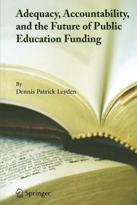 Book cover for Adequacy, Accountability, and the Future of Public Education Funding