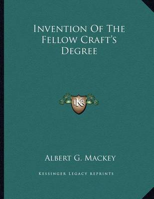 Book cover for Invention of the Fellow Craft's Degree
