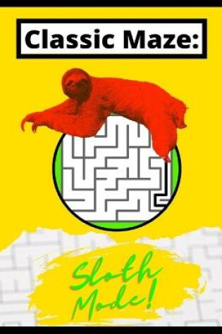 Cover of Classic Maze - Sloth Mode