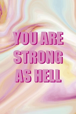 Book cover for You Are Strong As Hell