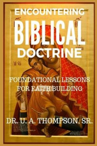 Cover of Encountering Biblical Doctrine