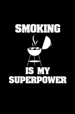 Cover of Smoking Is My Superpower