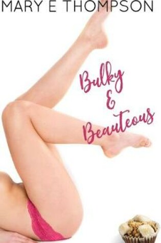 Cover of Bulky & Beauteous