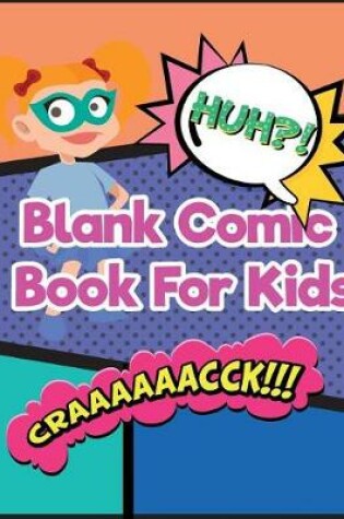 Cover of Blank Comic Book For Kids