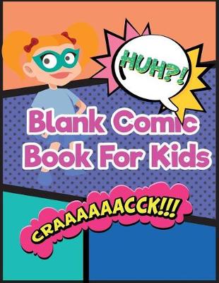Cover of Blank Comic Book For Kids