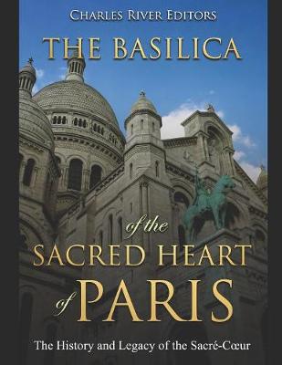 Book cover for The Basilica of the Sacred Heart of Paris