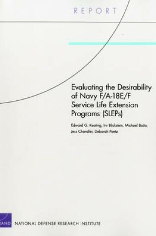 Cover of Evaluating the Desirability of Navy F/A-18e/F Service Life Extension Programs (Sleps)