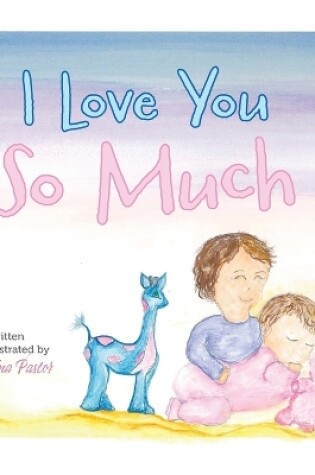 Cover of I Love You So Much