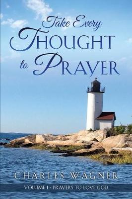 Book cover for Take Every Thought to Prayer