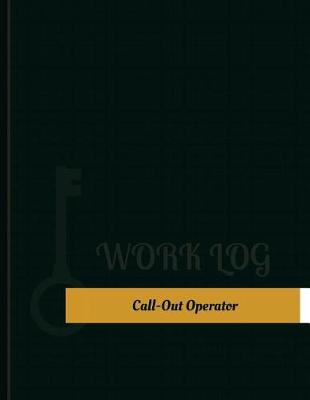 Cover of Call Out Operator Work Log