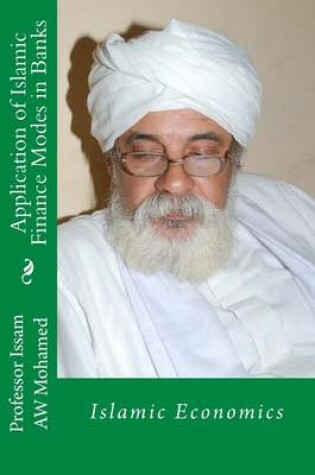 Cover of Application of Islamic Finance Modes in Banks