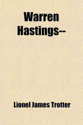 Book cover for Warren Hastings; A Biography