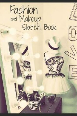 Cover of Fashion and Makeup Sketch Book