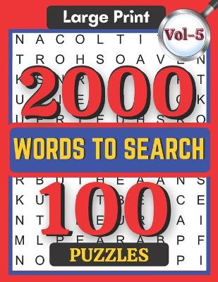 Book cover for Large Print 2000 Words to Search 100 Puzzles Vol-5