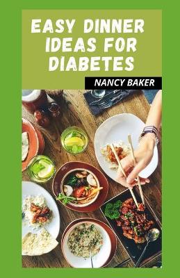 Book cover for Easy Dinner Ideas for Diabetes