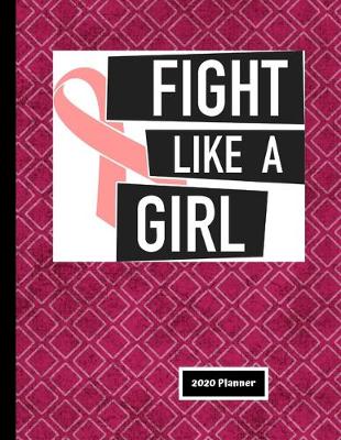 Book cover for Fight Like A Girl 2020 Planner