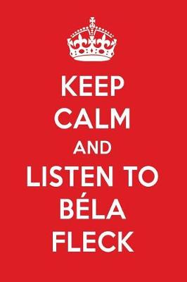 Book cover for Keep Calm and Listen to Bela Fleck