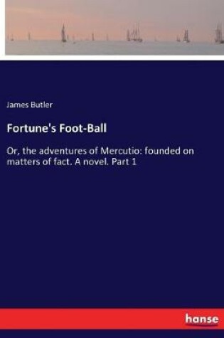 Cover of Fortune's Foot-Ball