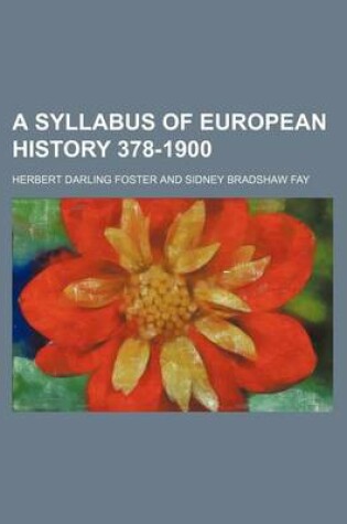 Cover of A Syllabus of European History 378-1900