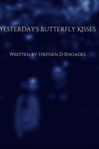 Cover of Yesterday's Butterfly Kisses