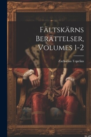 Cover of Fältskärns Berättelser, Volumes 1-2