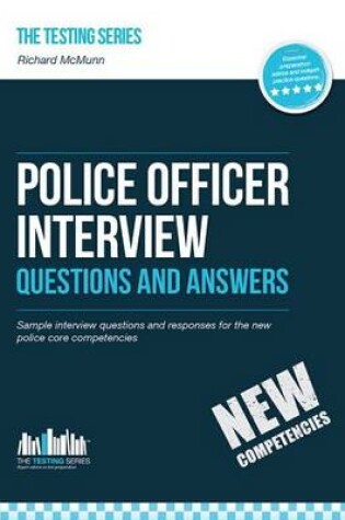 Cover of Police Officer Interview Questions and Answers (New Core Competencies)