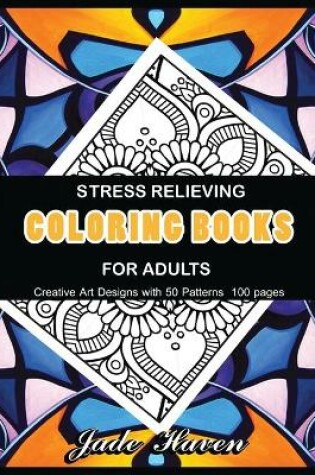 Cover of Stress Relieving Coloring Books for Adults