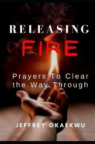 Cover of Releasing Fire