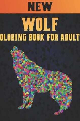 Cover of Wolf New Coloring Book Adults