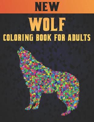 Book cover for Wolf New Coloring Book Adults