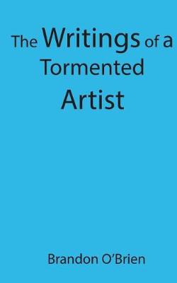Book cover for The Writings of a Tormented Artist