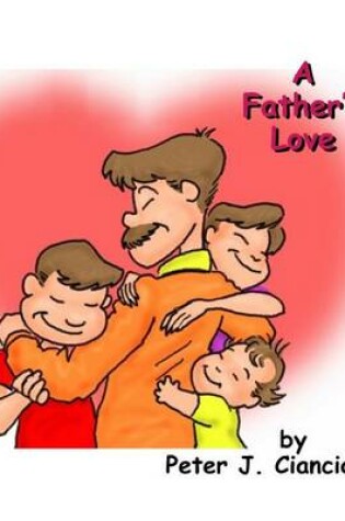 Cover of A Fathers Love