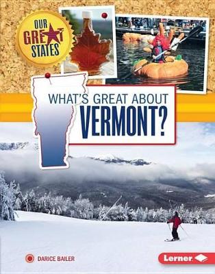 Cover of What's Great about Vermont?