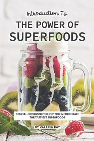 Cover of Introduction to The Power of Superfoods