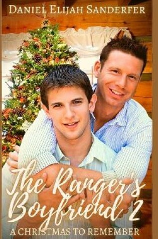Cover of The Ranger's Boyfriend 2
