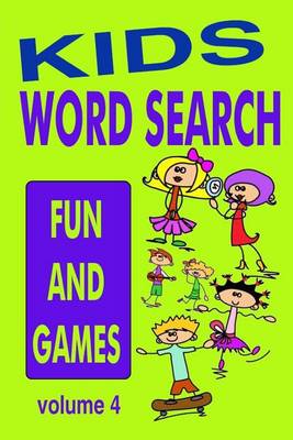 Book cover for Kids Word Search Volume 4