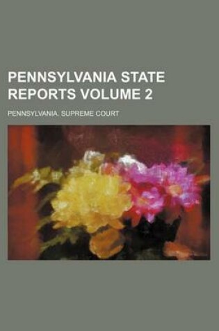 Cover of Pennsylvania State Reports Volume 2