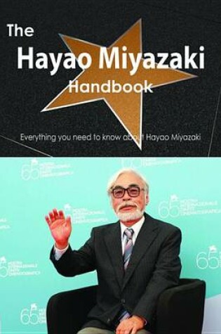 Cover of The Hayao Miyazaki Handbook - Everything You Need to Know about Hayao Miyazaki