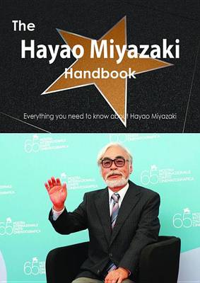 Book cover for The Hayao Miyazaki Handbook - Everything You Need to Know about Hayao Miyazaki