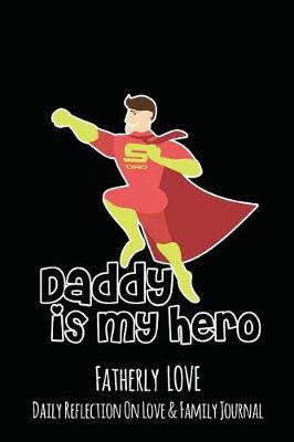 Book cover for Daddy Is My Hero