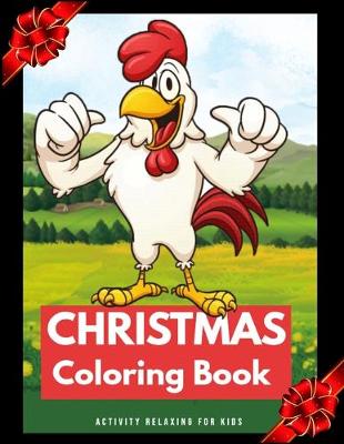 Book cover for Christmas Coloring Book Activity relaxing for kids