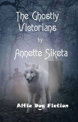 Book cover for The Ghostly Victorians