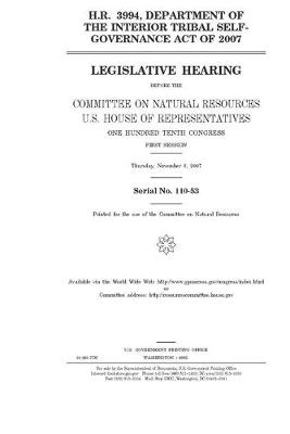 Book cover for H.R. 3994, Department of the Interior Tribal Self-Governance Act of 2007