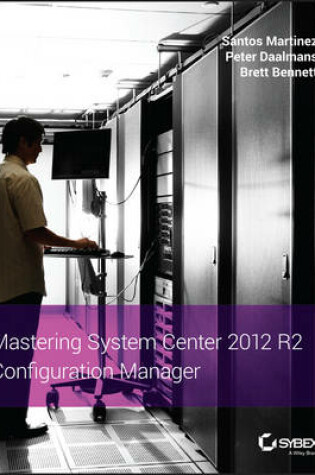 Cover of Mastering System Center 2012 R2 Configuration Manager