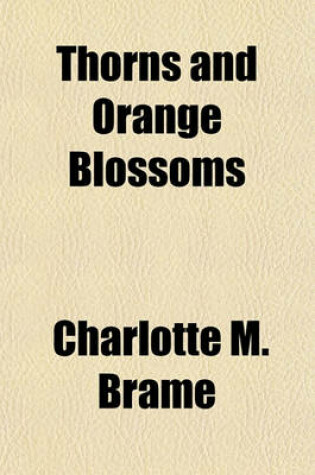 Cover of Thorns and Orange Blossoms