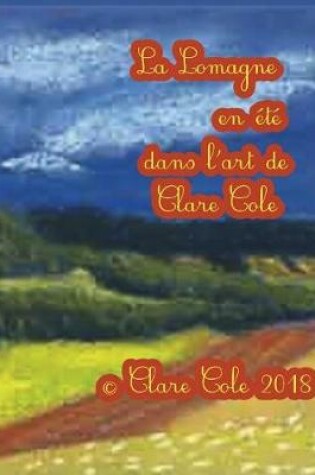 Cover of La Lomagne en ete dans l'art de Clare Cole