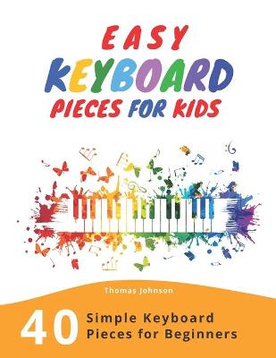 Book cover for Easy Keyboard Pieces For Kids