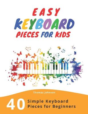 Cover of Easy Keyboard Pieces For Kids